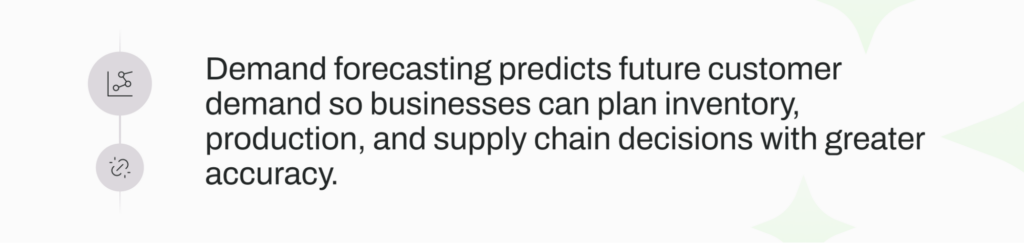 Demand forecasting definition.